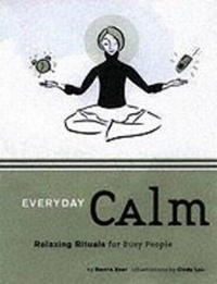 Enlarge image Cover: Everyday Calm: Relaxing Rituals - Chronicle Books