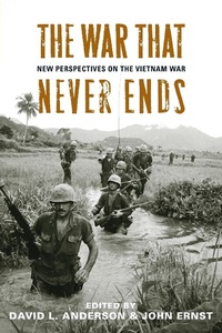 Enlarge image Cover: The War That Never Ends - The University Press of Kentucky