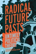 Cover: Radical Future Pasts - The University Press of Kentucky