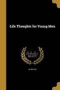 Cover: Life Thoughts for Young Men - Wentworth Press