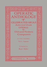 Abbildung von: Operatic Anthology - Volume 1: Soprano and Piano - G. Schirmer, Inc.