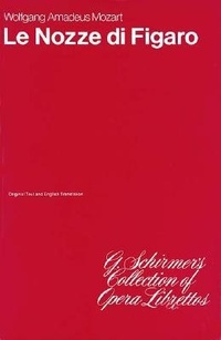 Abbildung von: The Marriage of Figaro (Le Nozze di Figaro) - G Schirmer, Incorporated