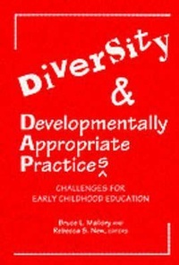 Enlarge image Cover: Diversity and Developmentally Appropriate Practices - Teachers' College Press