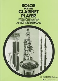 Abbildung von: Solos for the Clarinet Player - G Schirmer, Incorporated