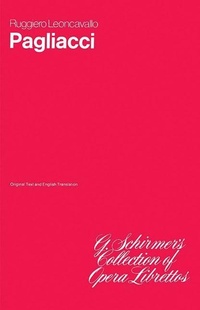 Abbildung von: Pagliacci: Opera in Two Acts - G. Schirmer's Collection of Op