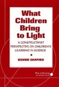 Cover: What Children Bring to Light - Teachers' College Press