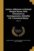 Cover: Letters, Addresses to Richard Hengist Horne, With Comments on Contemporaries. Edited by S.R. Townshend Mayer; Volume 2 - Wentworth Press
