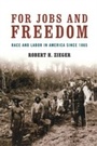 Cover: For Jobs and Freedom - The University Press of Kentucky