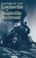 Cover: History of the Louisville & Nashville Railroad - The University Press of Kentucky