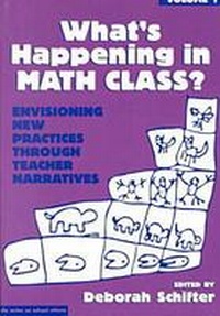 Enlarge image Cover: What's Happening in Math Class V. 1 - Teachers' College Press