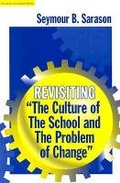 Cover: Revisiting ""Culture of the School and the Problem of Change - Teachers' College Press