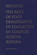 Cover: The Role of State Departments of Education in Complex School Reform - Teachers' College Press