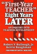 Cover: First-Year Teacher Eight Years Later - Teachers' College Press