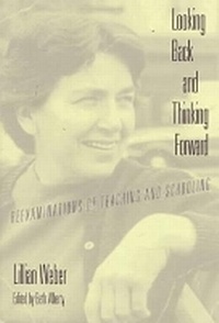 Enlarge image Cover: Looking Back and Thinking Forward - Teachers' College Press