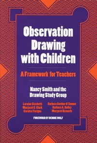 Enlarge image Cover: Observation Drawing with Children - Teachers' College Press
