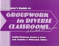 Cover: Groupwork in Diverse Classrooms Facilitator's Guide - Teachers' College Press