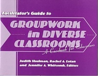 Enlarge image Cover: Groupwork in Diverse Classrooms Facilitator's Guide - Teachers' College Press