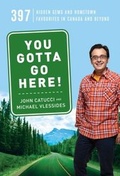 Cover: You Gotta Go Here! - HarperCollins Canada