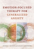 Cover: Emotion-Focused Therapy for Generalized Anxiety - American Psychological Association