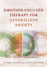 Enlarge image Cover: Emotion-Focused Therapy for Generalized Anxiety - American Psychological Association