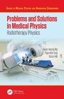 Cover: Problems and Solutions in Medical Physics - CRC Press