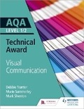 Cover: AQA Level 1/2 Technical Award: Visual Communication - Hodder Education