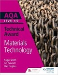 Cover: AQA Level 1/2 Technical Award: Materials Technology - Hodder Education