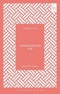 Enlarge image Cover: Key Ideas in Administrative Law - Hart Publishing