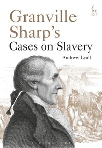 Abbildung von: Granville Sharp's Cases on Slavery - Hart Publishing