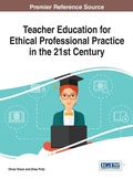 Cover: Teacher Education for Ethical Professional Practice in the 21st Century - Information Science Reference