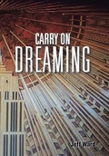 Cover: Carry On Dreaming - AUTHORHOUSE