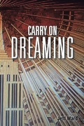Cover: Carry On Dreaming - AUTHORHOUSE