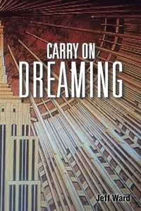 Enlarge image Cover: Carry On Dreaming - AUTHORHOUSE