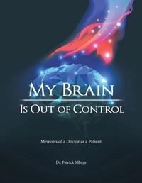 Abbildung von: My Brain Is Out of Control - AUTHORHOUSE