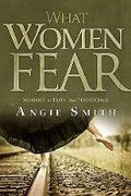Cover: What Women Fear - Broadman & Holman Publishers