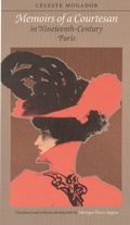 Cover: Memoirs of a Courtesan in Nineteenth-Century Paris - University of Nebraska Press