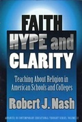 Cover: Faith, Hype and Clarity - Teachers' College Press