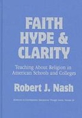 Cover: Faith, Hype and Clarity - Teachers' College Press