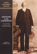 Cover: Minister to the Cherokees - University of Nebraska Press