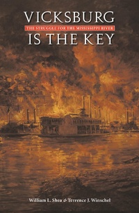 Enlarge image Cover: Vicksburg Is the Key - University of Nebraska Press