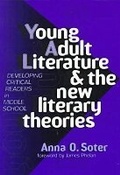 Cover: Young Adult Literature and the New Literary Theories - Teachers' College Press