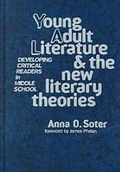 Cover: Young Adult Literature and the New Literary Theories - Teachers' College Press