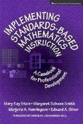 Cover: Implementing Standards-based Mathematics Instruction - Teachers' College Press