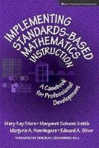 Enlarge image Cover: Implementing Standards-based Mathematics Instruction - Teachers' College Press