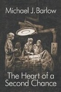 Cover: The Heart of a Second Chance - BLACK ROSE WRITING