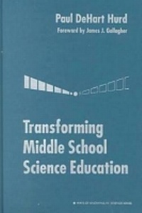 Enlarge image Cover: Transforming Middle School Science Education - Teachers' College Press