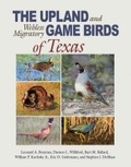 Cover: The Upland and Webless Migratory Game Birds of Texas - Texas A & M University Press