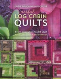 Cover: Artful Log Cabin Quilts - C & T Publishing