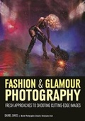 Cover: Fashion & Glamour Photography: Fresh Approaches For Shooting Cutting-edge Images - Amherst Media