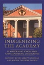 Cover: Indigenizing the Academy - University of Nebraska Press